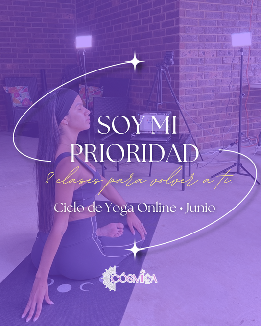 Soy Mi Prioridad | 8 Clases de Yoga Online